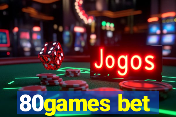 80games bet